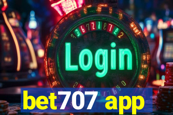 bet707 app